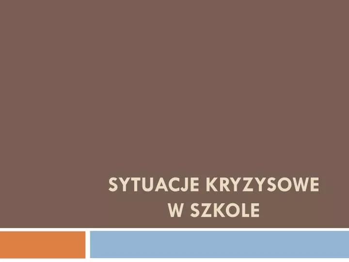 sytuacje kryzysowe w szkole