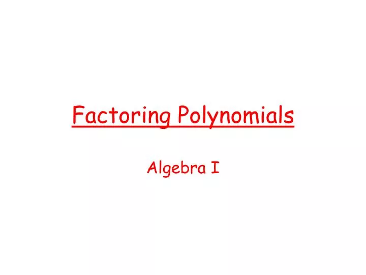 factoring polynomials