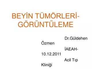 bey n t m rler g r nt leme