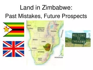 Land in Zimbabwe: Past Mistakes, Future Prospects