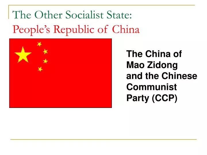 the other socialist state people s republic of china