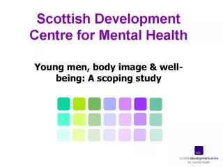 Young men, body image &amp; well-being: A scoping study