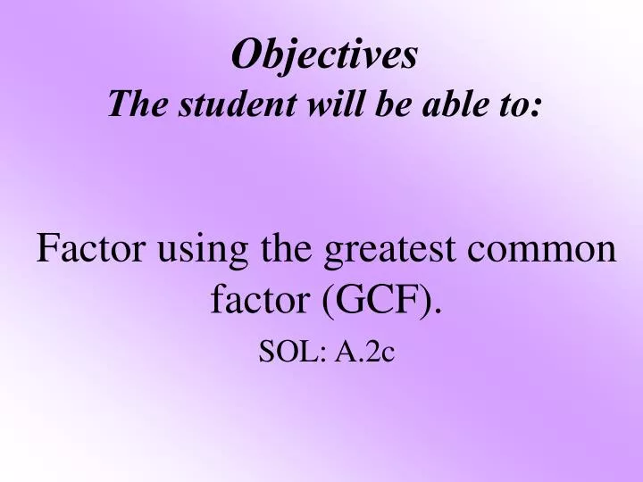 objectives the student will be able to