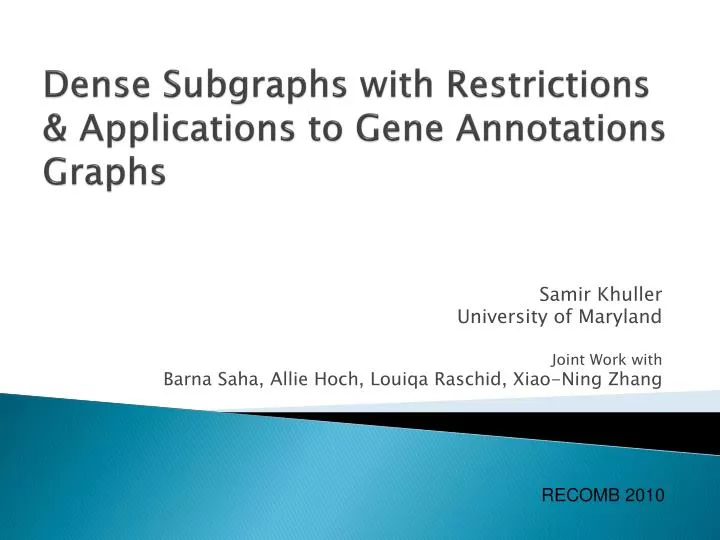dense subgraphs with restrictions applications to gene annotations graphs