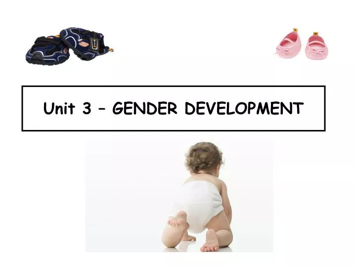 unit 3 gender development