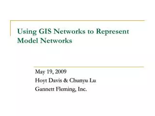 Using GIS Networks to Represent Model Networks