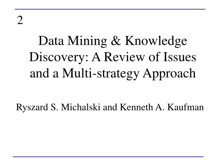 data mining knowledge discovery a review of issues and a multi strategy approach