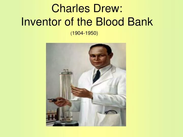charles drew inventor of the blood bank