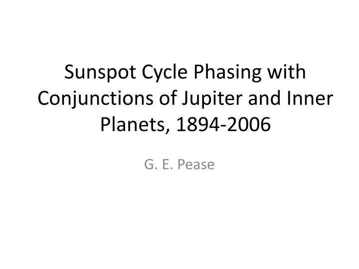 sunspot cycle phasing with conjunctions of jupiter and inner planets 1894 2006