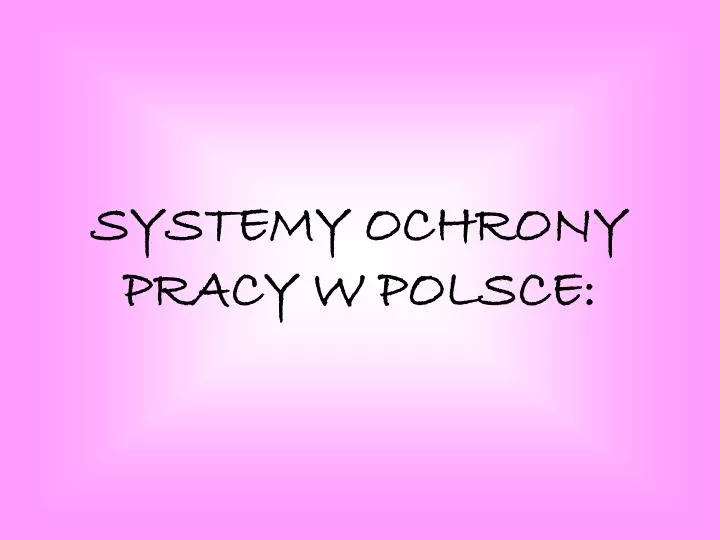 systemy ochrony pracy w polsce