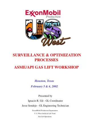 SURVEILLANCE &amp; OPTIMIZATION PROCESSES ASME/API GAS LIFT WORKSHOP