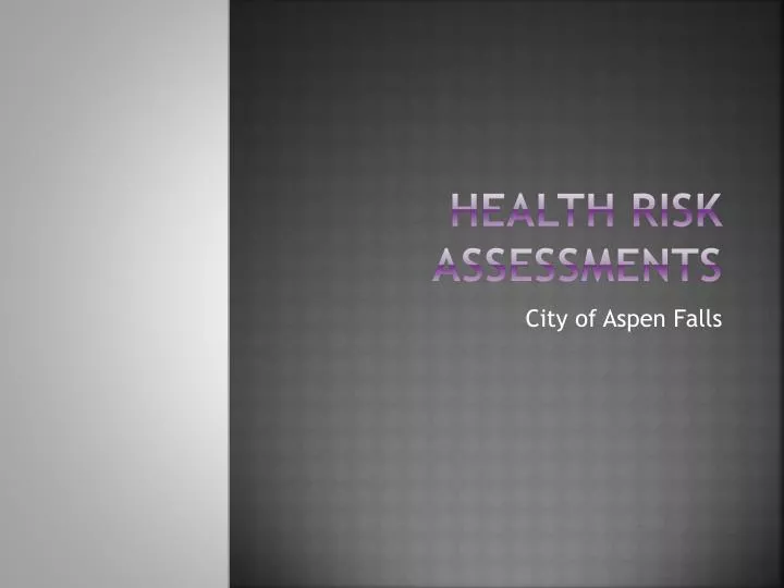health risk assessments