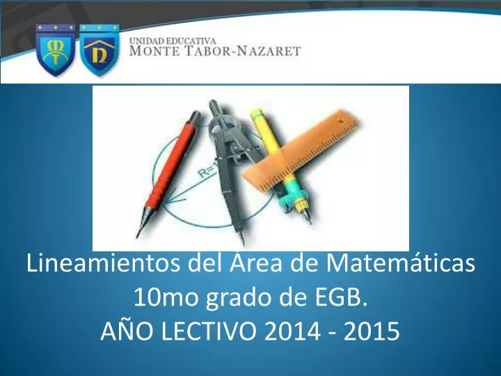 lineamientos del rea de matem ticas 10mo grado de egb a o lectivo 2014 2015