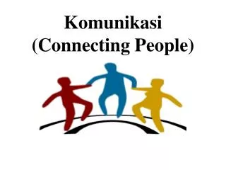 komunikasi connecting people
