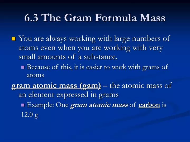 6 3 the gram formula mass