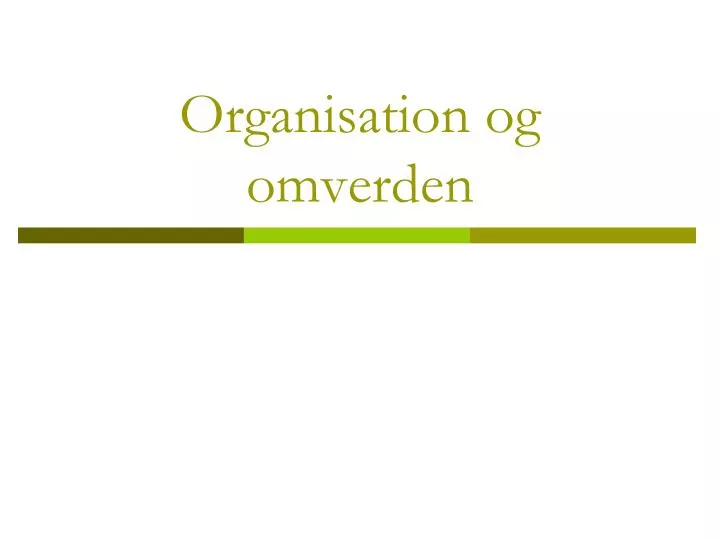 organisation og omverden