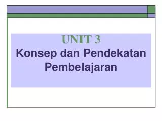 unit 3 konsep dan pendekatan pembelajaran