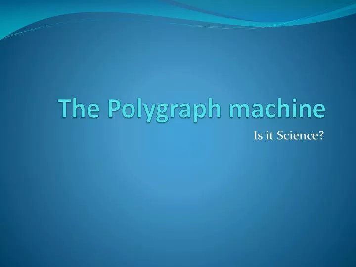 the polygraph machine