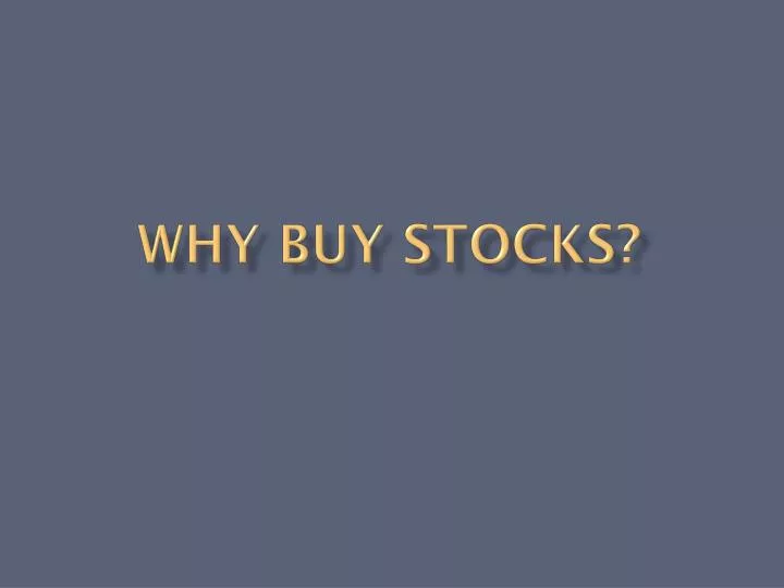 why buy stocks