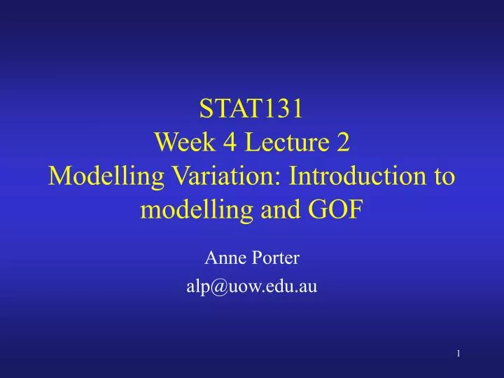 stat131 week 4 lecture 2 modelling variation introduction to modelling and gof
