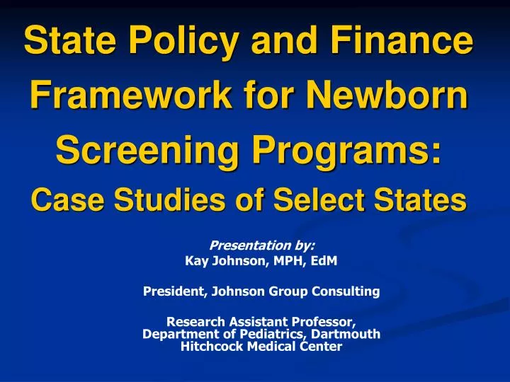 state policy and finance framework for newborn screening programs case studies of select states