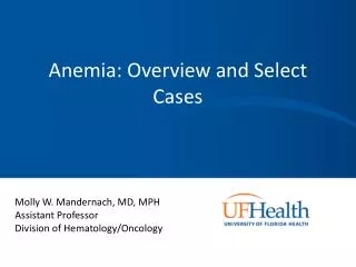 Anemia: Overview and Select Cases