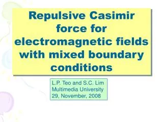 Repulsive Casimir force for electromagnetic fields with mixed boundary conditions