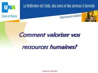 comment valoriser vos ressources humaines
