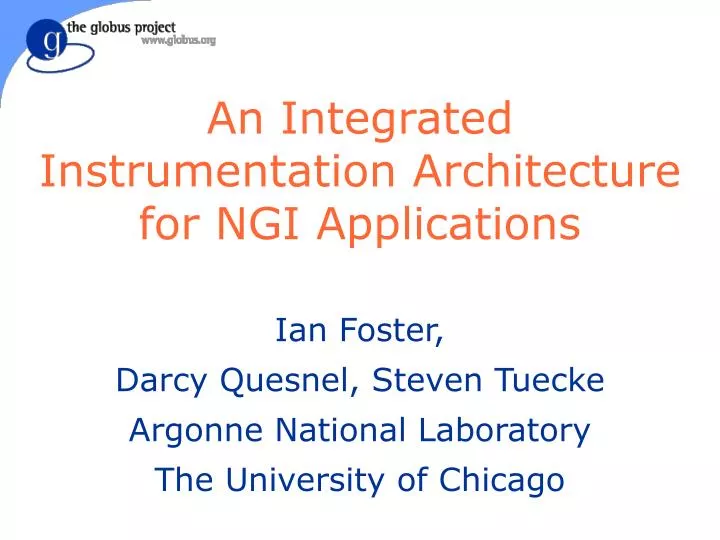 an integrated instrumentation architecture for ngi applications