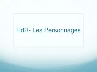 HdR - Les Personnages