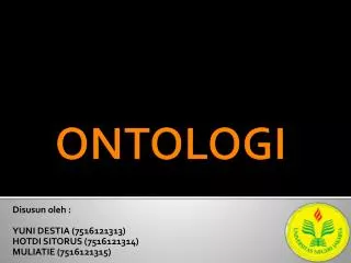 disusun oleh yuni destia 7516121313 hotdi sitorus 7516121314 muliatie 7516121315