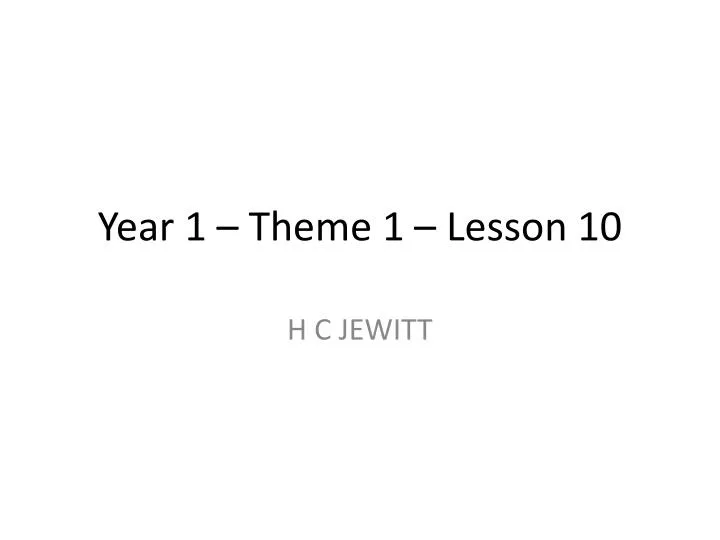 year 1 theme 1 lesson 10