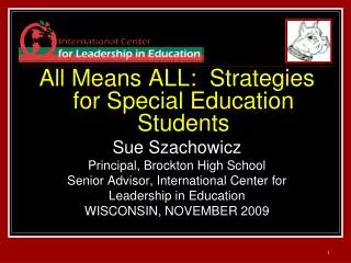 All Means ALL: Strategies for Special Education Students Sue Szachowicz