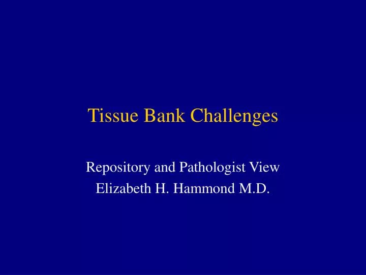 tissue bank challenges