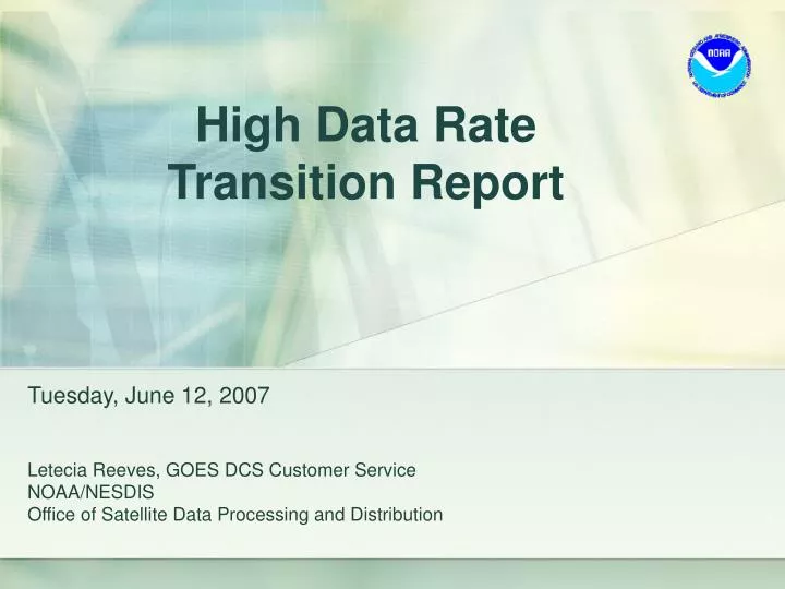 high data rate transition report