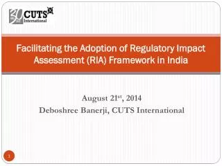 Facilitating the Adoption of Regulatory Impact Assessment (RIA) Framework in India