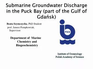Submarine Groundwater Discharge in the Puck Bay ( part of the Gulf of Gda?sk)