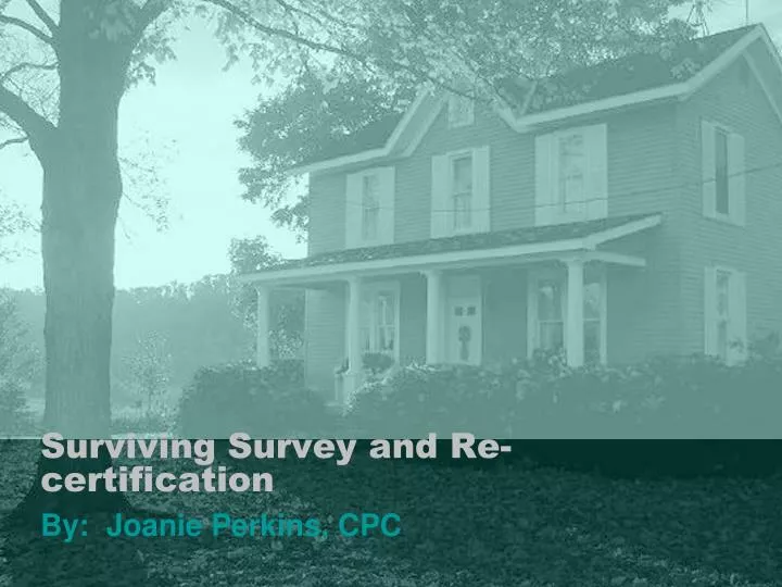 surviving survey and re certification