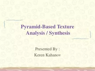 Pyramid-Based Texture Analysis / Synthesis