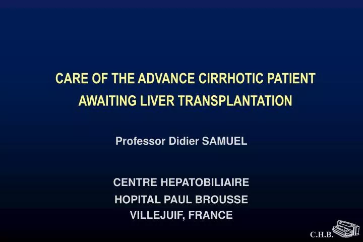 care of the advance cirrhotic patient awaiting liver transplantation