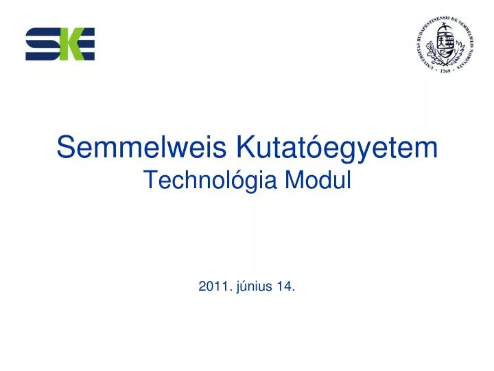 semmelweis kutat egyetem technol gia modul