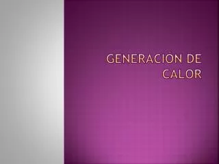 generaci n de calor