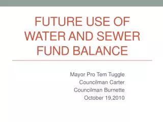 Future Use of Water and Sewer Fund Balance