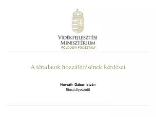 a t radatok hozz f r s nek k rd sei