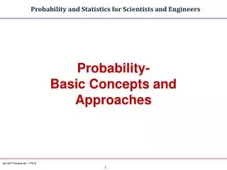 Probability- Basic Concepts and Approaches