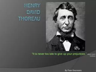 Henry 	David 		Thoreau