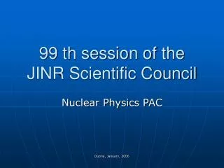 99 th session of the JINR Scientific Council