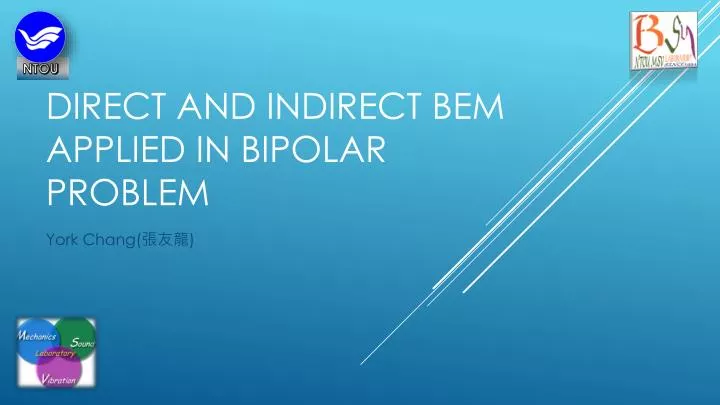 direct and indirect bem applied in bipolar problem