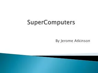 SuperComputers