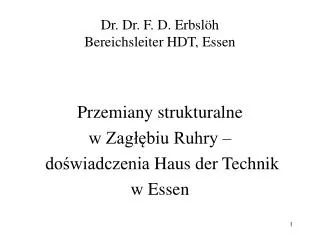 dr dr f d erbsl h bereichsleiter hdt essen